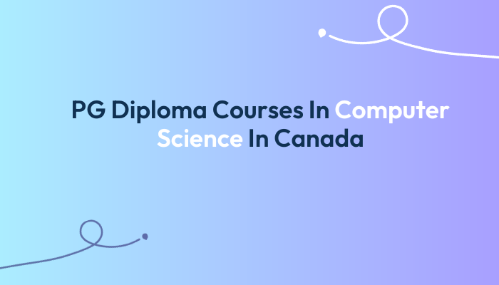 PG-Diploma-Courses-In-Computer-Science-In-Canada