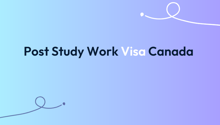 Post-Study-Work-Visa-Canada